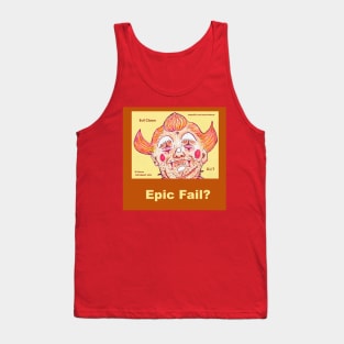 Epic Fail? Tank Top